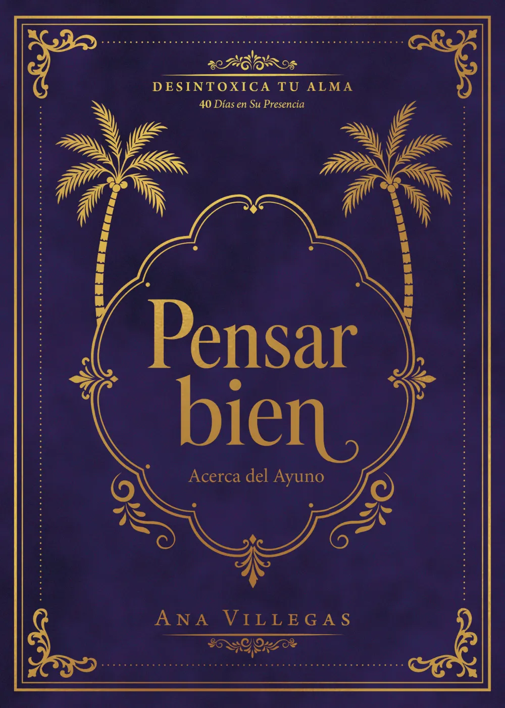 Pensar Bien — Pastora Ana Villegas